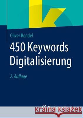 450 Keywords Digitalisierung Oliver Bendel 9783658374914 Springer Fachmedien Wiesbaden - książka