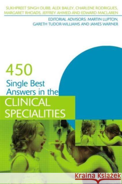 450 Single Best Answers in the Clinical Specialities Dubb Bailey 9781444149029  - książka