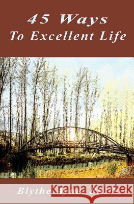 45 Ways to Excellent Life Blythe Ayne 9781947151307 Emerson & Tilman, Publishers - książka