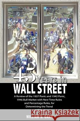 45 Years in Wall Street W. D. Gann 9789563100464 WWW.Therichestmaninbabylon.Org - książka