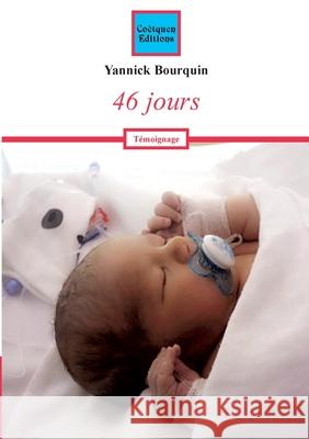46 jours Yannick Bourquin 9782849934180 Coetquen Editions - książka
