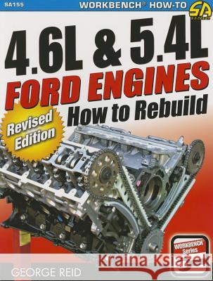 4.6l & 5.4l Ford Engines: How to Rebuild - Revised Edition Reid, George 9781613252284 Cartech - książka