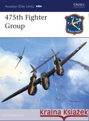 475th Fighter Group John Stanaway 9781846030437 Osprey Publishing (UK) - książka