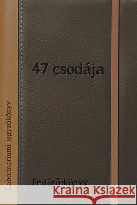 47 csodája: Fejtörő-könyv Rowe, Matthew 9781716641220 Lulu.com - książka