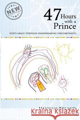 47 Hours with a Prince Hannah Boland 9780987578747 Hannah Boland - książka