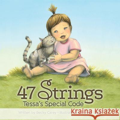 47 Strings: Tessa's Special Code Carey, Becky 9781942586074 Little Creek Press - książka