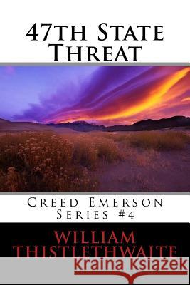 47th State Threat William Thistlethwaite 9781518626623 Createspace - książka