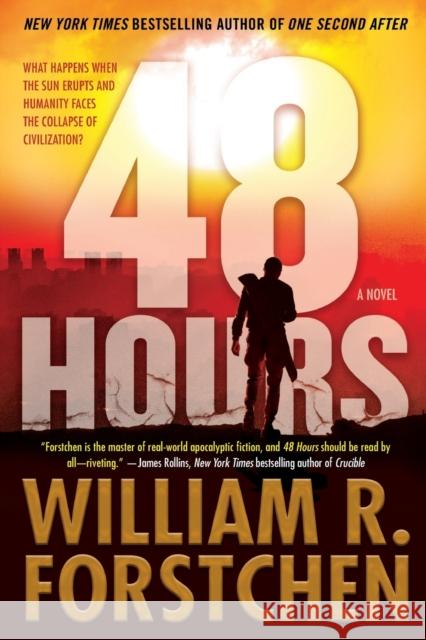48 Hours William R. Forstchen 9780765397928 Forge - książka