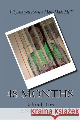 48 Months: Behind Bars MS Anita R. Ford MS Jimita R. Dixon 9781492748496 Createspace - książka