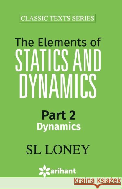 49011020Ele.Of Stat.& Dyanamic-2 Unknown 9789351762584 Arihant Publication India Limited - książka
