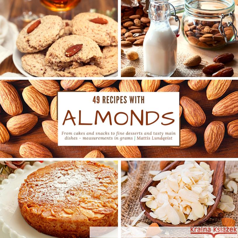 49 Recipes with Almonds Lundqvist, Mattis 9783347639034 BuchHörnchen-Verlag - książka