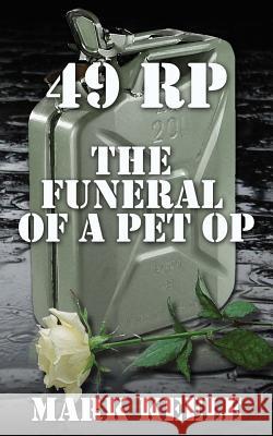 49 Rp: The Funeral of a Pet Op Mark Keele 9781519281739 Createspace Independent Publishing Platform - książka
