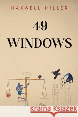 49 Windows Maxwell Miller 9781837948161 Pegasus Elliot Mackenzie Publishers - książka
