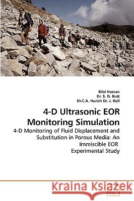 4-D Ultrasonic Eor Monitoring Simulation Bilal Hassan, Dr S, Dr C A Hurich 9783639221886 VDM Verlag - książka