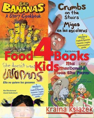 4 Food Books for Children: With Recipes & Finding Activities Karl Beckstrand 9781505693805 Createspace - książka