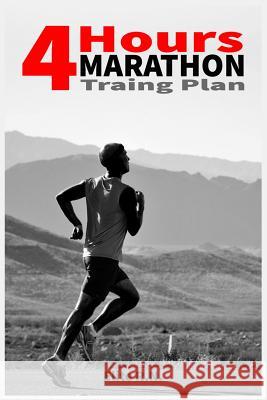 4 Hour Marathon Training Plan: This plan is written for an experienced runner who's looking to break 4 hrs for the marathon or improve their time bel Elite R. N. 9781096258490 Independently Published - książka