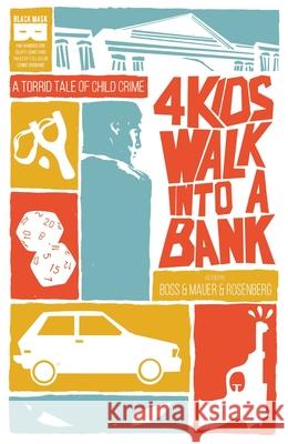 4 Kids Walk Into a Bank Tp Matthew Rosenberg Tyler Boss 9781628751888 Black Mask Comics - książka