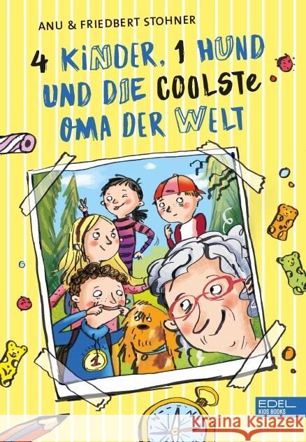 4 Kinder, 1 Hund und die coolste Oma der Welt Stohner, Anu, Stohner, Friedbert 9783961291519 Edel Kids Books - ein Verlag der Edel Verlags - książka