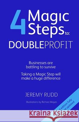 4 Magic Steps to Double Profit: Second Edition Rudd, Jeremy 9781999869427 Squawk Publishing - książka