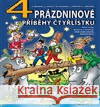 4 prázdninové příběhy Čtyřlístku Jaroslav Němeček 9788087849521 Čtyřlístek - książka