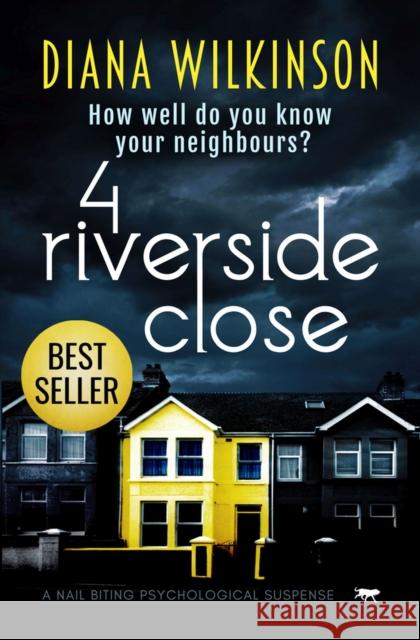 4 Riverside Close: A Nail Biting Psychological Suspense Wilkinson, Diana 9781913419431 Bloodhound Books - książka