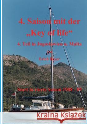 4. Saison mit der Key of life: Start in die vierte Saison 1988 - 1988 Erich Beyer 9783754356210 Books on Demand - książka