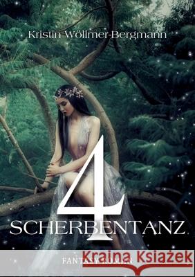 4: Scherbentanz:4 - Urban Fantasy W 9783754379493 Books on Demand - książka