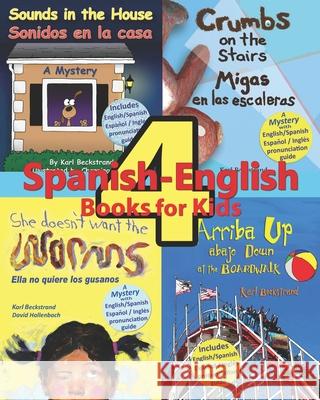 4 Spanish-English Books for Kids Karl Beckstrand Chaning Jones David Hollenbach 9780977606566 Premio Publishing & Gozo Books, LLC - książka