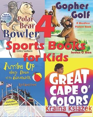 4 Sports Books for Kids: Illustrated for Beginner Readers Ashley Sanborn Jordan C. Brun John Collado 9781951599171 Premio Publishing & Gozo Books - książka