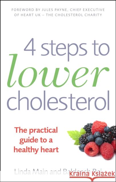 4 Steps to Lower Cholesterol: The Practical Guide to a Healthy Heart Linda Main 9781785040177 Vermilion - książka