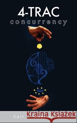 4-Trac: Concurrency Carl L., Jr. Gabriel 9781958892534 Booklocker.com - książka