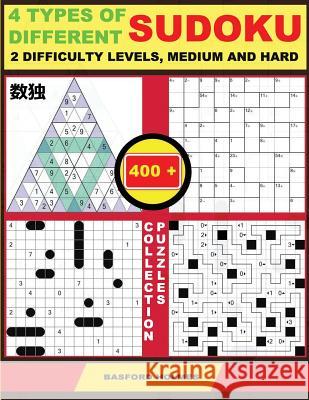 4 Types of Different Sudoku. 2 Difficulty Levels, Medium and Hard. 400 Collection Puzzles: Lighthouse Battleship - Yajilin - Calcudoku - Tridoku. Lots Basford Holmes 9781796328141 Independently Published - książka