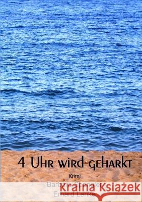 4 Uhr wird geharkt Barbara Spangler, Erhard Lenke 9783944240039 Friendship Verlag - książka