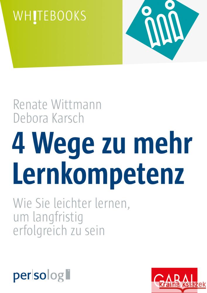 4 Wege zu mehr Lernkompetenz Wittmann, Renate, Karsch, Debora 9783967391022 GABAL - książka