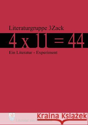 4 x 11 = 44: Ein Literatur - Experiment Müller, Mario 9783839129173 Books on Demand - książka