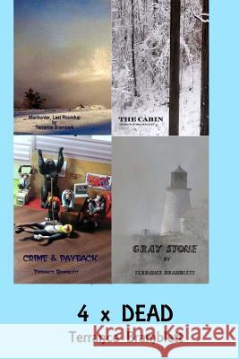 4 x Dead Bramblett, Terrance 9781979760546 Createspace Independent Publishing Platform - książka
