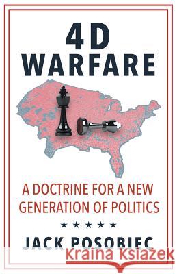 4D Warfare: A Doctrine for a New Generation of Politics Jack Posobiec 9789527065655 Castalia House - książka