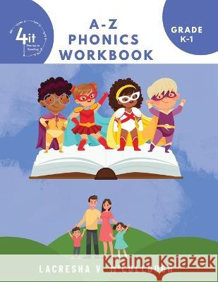 4It Phonics A-Z Workbook Lacresha McCollough   9798822913066 Palmetto Publishing - książka