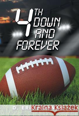 4Th Down and Forever D Eric Horner 9781490793788 Trafford Publishing - książka