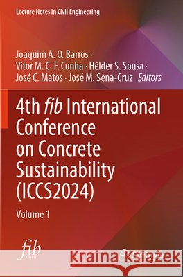 4th fib International Conference on Concrete Sustainability (ICCS2024)  9783031806742 Springer Nature Switzerland - książka