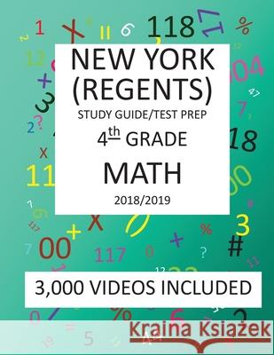 4th Grade NEW YORK REGENTS, MATH, Test Prep: 2019: 4th Grade NEW YORK REGENTS MATH Test prep/study guide Mark Shannon 9781726475242 Createspace Independent Publishing Platform - książka
