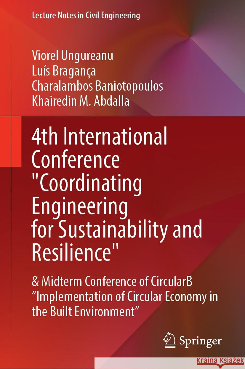 4th International Conference Coordinating Engineering for Sustainability and Resilience & Midterm Conference of Circularb 