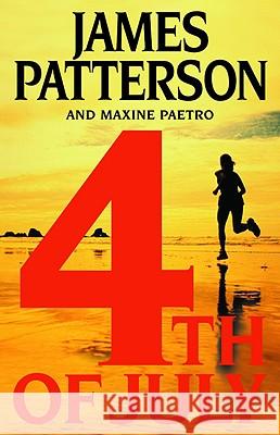 4th of July James Patterson Maxine Paetro 9780316710602 Little Brown and Company - książka