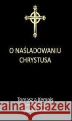 O Naśladowaniu Chrystusa - czarny Tomasz a'Kempis 5000000041077