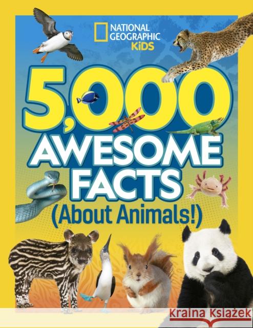 5,000 Awesome Facts About Animals National Geographic Kids 9781426372612 National Geographic Kids - książka