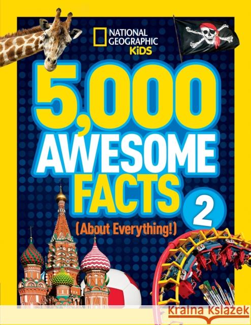 5,000 Awesome Facts (About Everything!) 2 National Geographic Kids 9781426316951 National Geographic Kids - książka