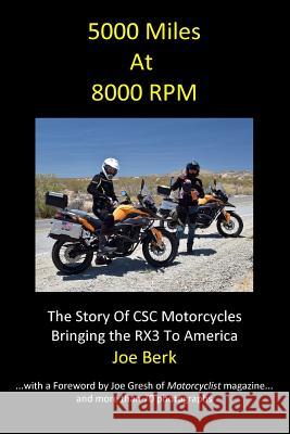 5000 Miles At 8000 RPM Berk, Joe 9781517355357 Createspace - książka