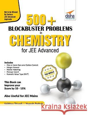 500 Blockbuster Problems in Chemistry for JEE Advanced Vaibhav Trivedi Yogesh Pathak 9789390511532 Disha Publication - książka