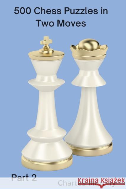 500 Chess Puzzles in Two Moves, Part 2 Morphy Charles Morphy 9798201090609 Draft2Digital - książka