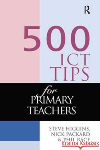 500 Ict Tips for Primary Teachers Steve Higgins Nick Pickard Phil Race 9781138179301 Routledge - książka